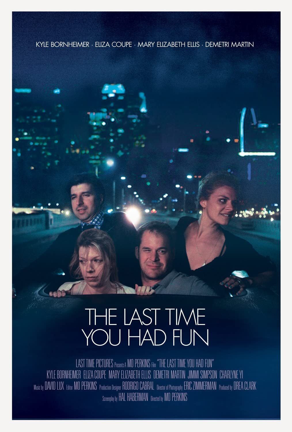 Постер The Last Time You Had Fun